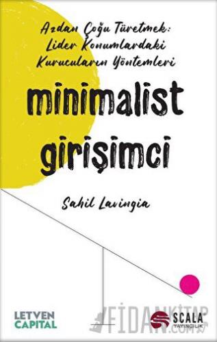 Minimalist Girişimci Sahil Lavingia