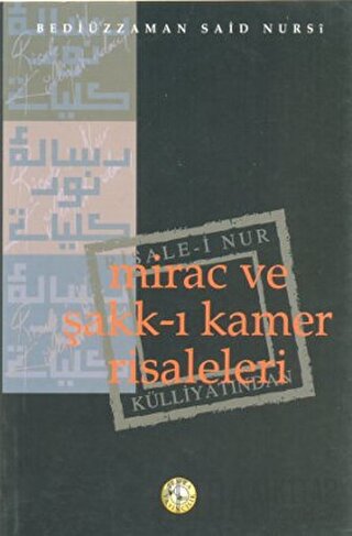 Mirac ve Şakk-ı Kamer Risaleleri Bediüzzaman Said-i Nursi