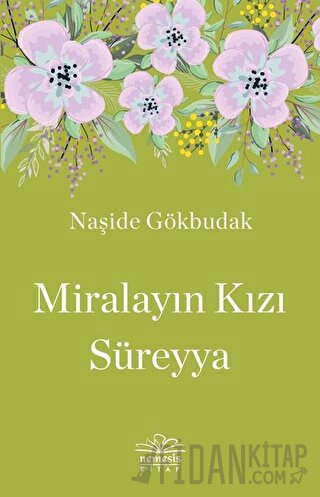 Miralayın Kızı Süreyya Naşide Gökbudak