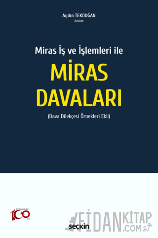 Miras İş ve İşlemleri ileMiras Davaları &#40;Dava Dilekçesi Örnekleri 