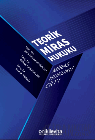 Miras Hukuku Cilt - I Teorik Miras Hukuku Semih Yünlü