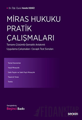 Miras Hukuku Pratik Çalışmaları &#40;Tamamı Çözümlü–Şematik Anlatımlı 