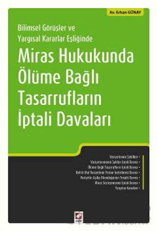 Bilimsel Görüşler ve Yargısal Kararlar EşliğindeMiras Hukukunda Ölüme 