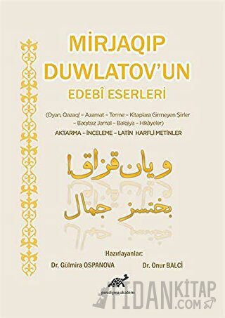 Mirjaqip Duwlatov'un Edebi Eserleri (Ciltli) Gülmira Ospanova