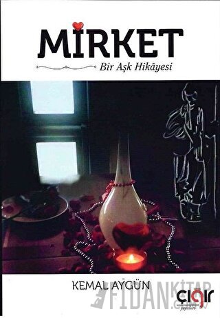 Mirket Bir Aşk Hikayesi Kemal Aygün