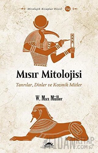 Mısır Mitolojisi W. Max Müller