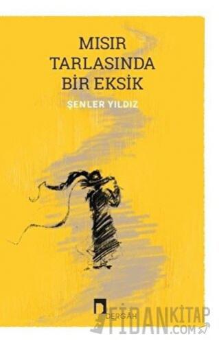 Mısır Tarlasında Bir Eksik Şenler Yıldız