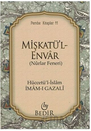 Mişkatü'l-Envar - Nurlar Feneri İmam-ı Gazali