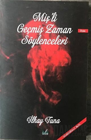 Miş'li Geçmiş Zaman Söylenceleri İlkay Tuna