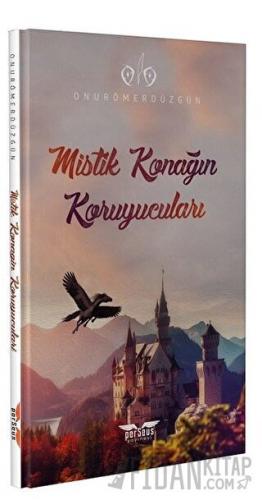 Mistik Konağın Koruyucuları Onur Ömer Düzgün