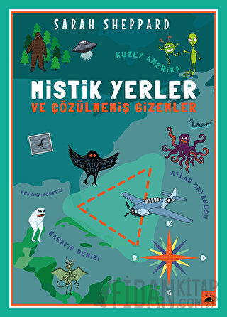 Mistik Yerler ve Çözülmemiş Gizemler Sarah Sheppard