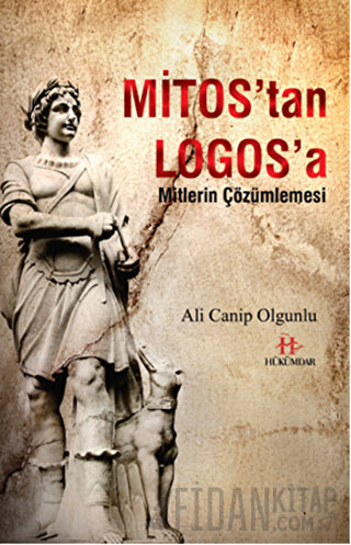 Mitos'tan Logos'a Ali Canip Olgunlu