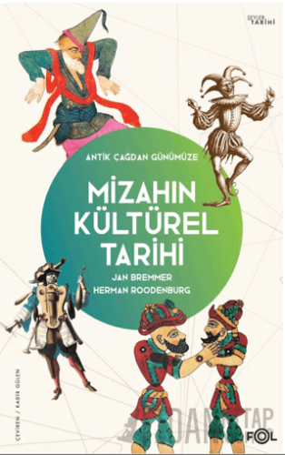 Mizahın Kültürel Tarihi - Antik Çağdan Günümüze Jan Bremmer