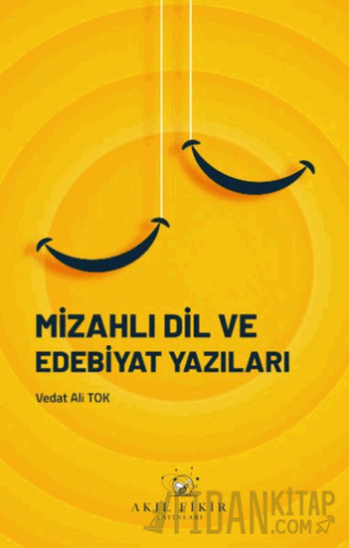 Mizahlı Dil ve Edebiyat Yazıları Vedat Ali Tok