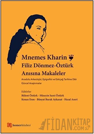 Mnemes Kharin: Filiz Dönmez-Öztürk Anısına Makaleler Kolektif