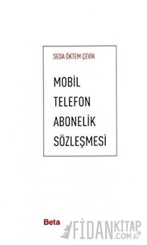 Mobil Telefon Abonelik Sözleşmesi Seda Öktem Çevik