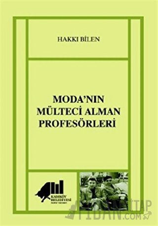 Moda’nın Mülteci Alman Profesörleri Hakkı Bilen