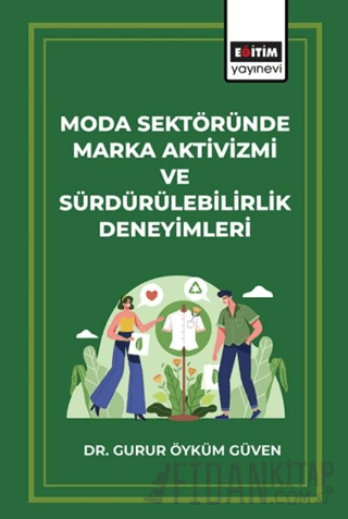 Moda Sektöründe Marka Aktivizmi ve Sürdürülebilirlik Deneyimleri Gurur