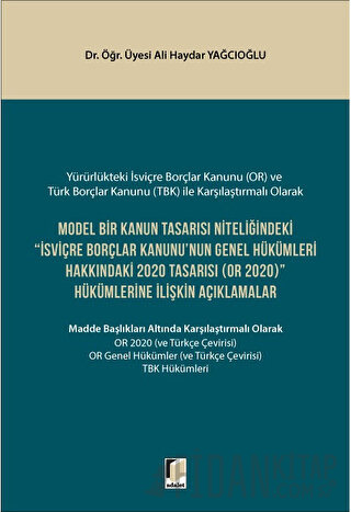 Model Bir Kanun Tasarısı Niteliğindeki İsviçre Borçlar Kanunu'nun Gene