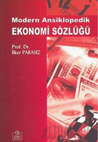 Modern Ansiklopedik Ekonomi Sözlüğü İlker Parasız