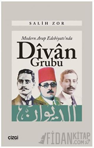 Modern Arap Edebiyatı'nda Divan Grubu Salih Zor