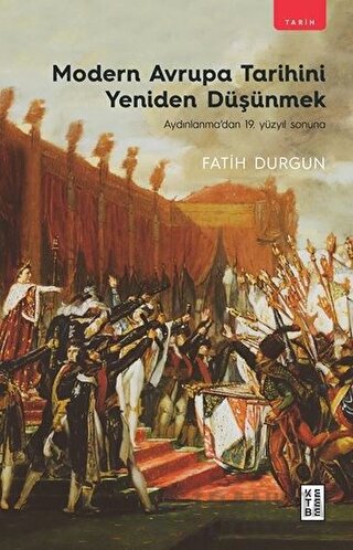 Modern Avrupa Tarihini Yeniden Düşünmek Fatih Durgun