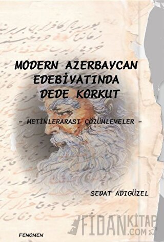 Modern Azerbaycan Edebiyatında Dede Korkut Sedat Adıgüzel