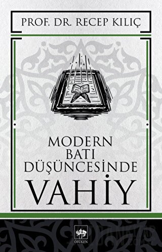 Modern Batı Düşüncesinde Vahiy Recep Kılıç