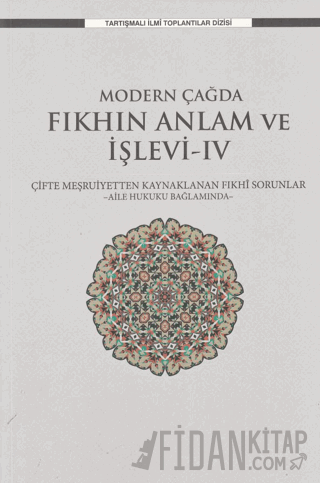 Modern Çağda Fıkhın Anlam ve İşlevi-IV Kolektif