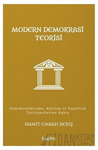 Modern Demokrasi Teorisi Hamit Emrah Beriş