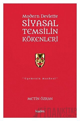 Modern Devlette Siyasal Temsilin Kökenleri Metin Özkan