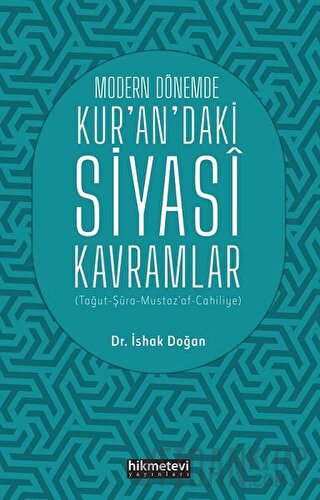 Modern Dönemde Kur'an'daki Siyasi Kavramlar İshak Doğan