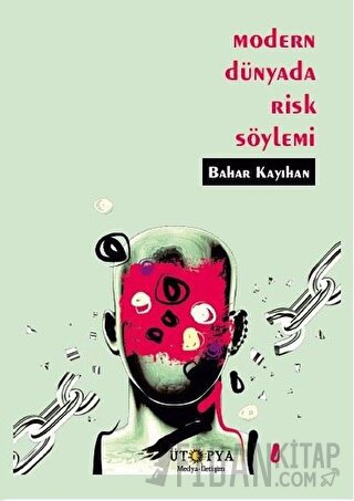 Modern Dünyada Risk Söylemi Bahar Kayıhan