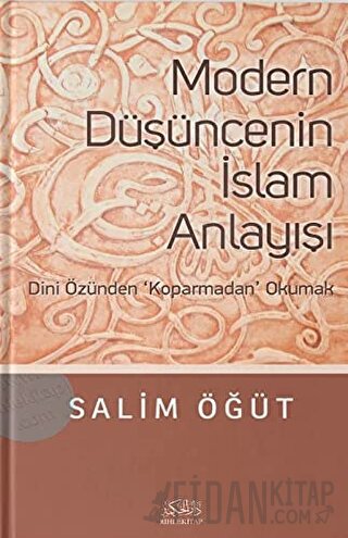 Modern Düşüncenin İslam Anlayışı Salim Öğüt