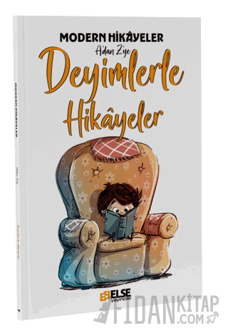 Modern Hikayelerle Deyimler Mete Bilir