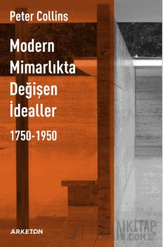 Modern Mimarlıkta Değişen İdealler Peter Collins