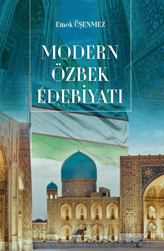 Modern Özbek Edebiyatı Emek Üşenmez