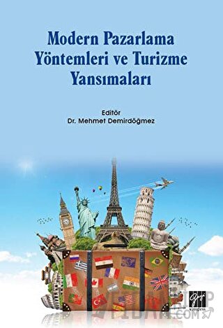 Modern Pazarlama Yöntemleri ve Turizme Yansımaları Mehmet Demirdöğmez