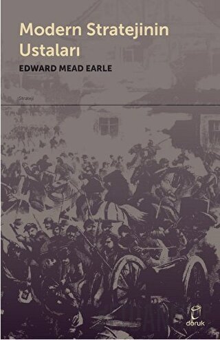 Modern Stratejinin Ustaları Edward Mead Earle