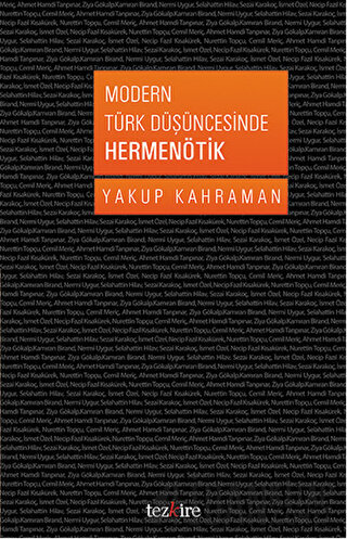 Modern Türk Düşüncesinde Hermenötik Yakup Kahraman