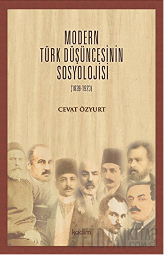 Modern Türk Düşüncesinin Sosyolojisi Cevat Özyurt