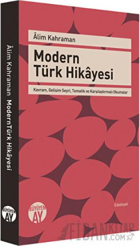 Modern Türk Hikayesi Alim Kahraman