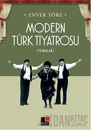 Modern Türk Tiyatrosu Enver Töre