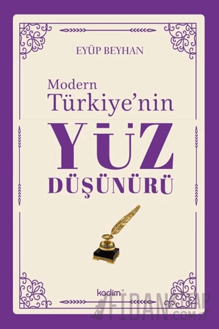 Modern Türkiye'nin Yüz Düşünürü 5. Cilt Eyüp Beyhan