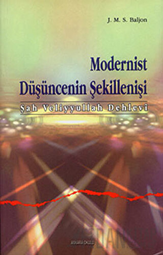 Modernist Düşüncenin Şekillenişi Johannes Marinus Simon Baljon