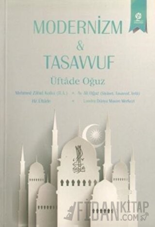 Modernizm ve Tasavvuf Üftade Oğuz