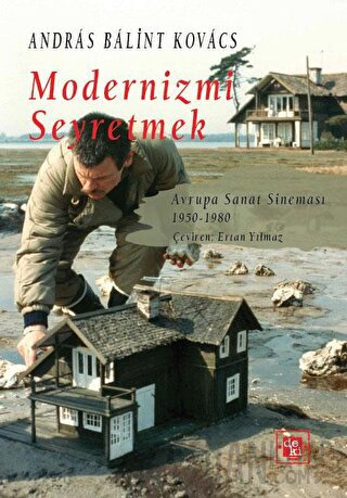 Modernizmi Seyretmek Andras Balint Kovacs