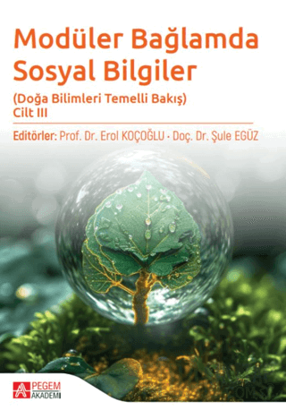 Modüler Bağlamda Sosyal Bilgiler - Doğa Bilimleri Temelli Bakış - Cilt