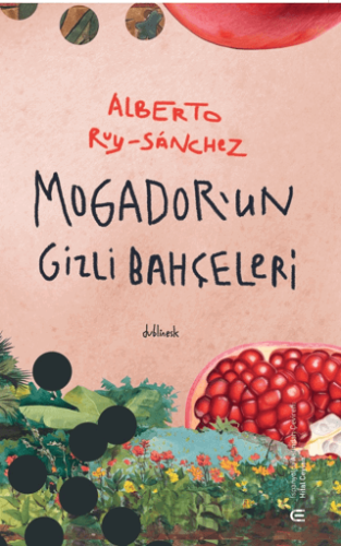 Mogador’un Gizli Bahçeleri Alberto Ruy-Sanchez