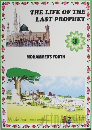 Mohammed's Youth - The Life Of The Last Prophet 3 Mürşide Uysal